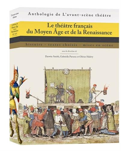 Le théâtre français du Moyen Âge et de la Renaissance